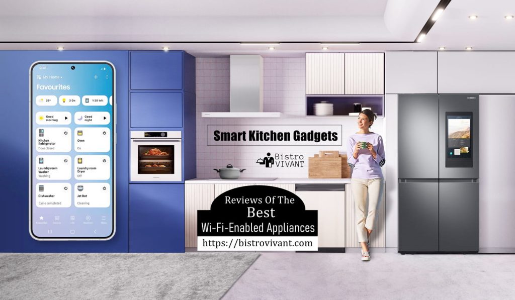 Best Wi-Fi-Enabled Appliances