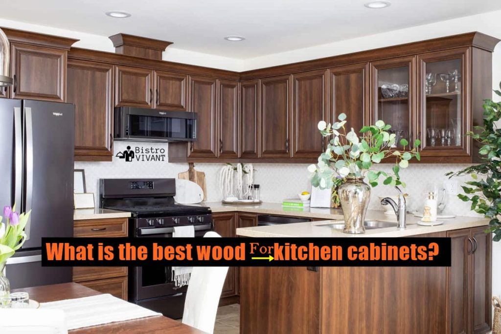 What is the best wood for kitchen cabinets