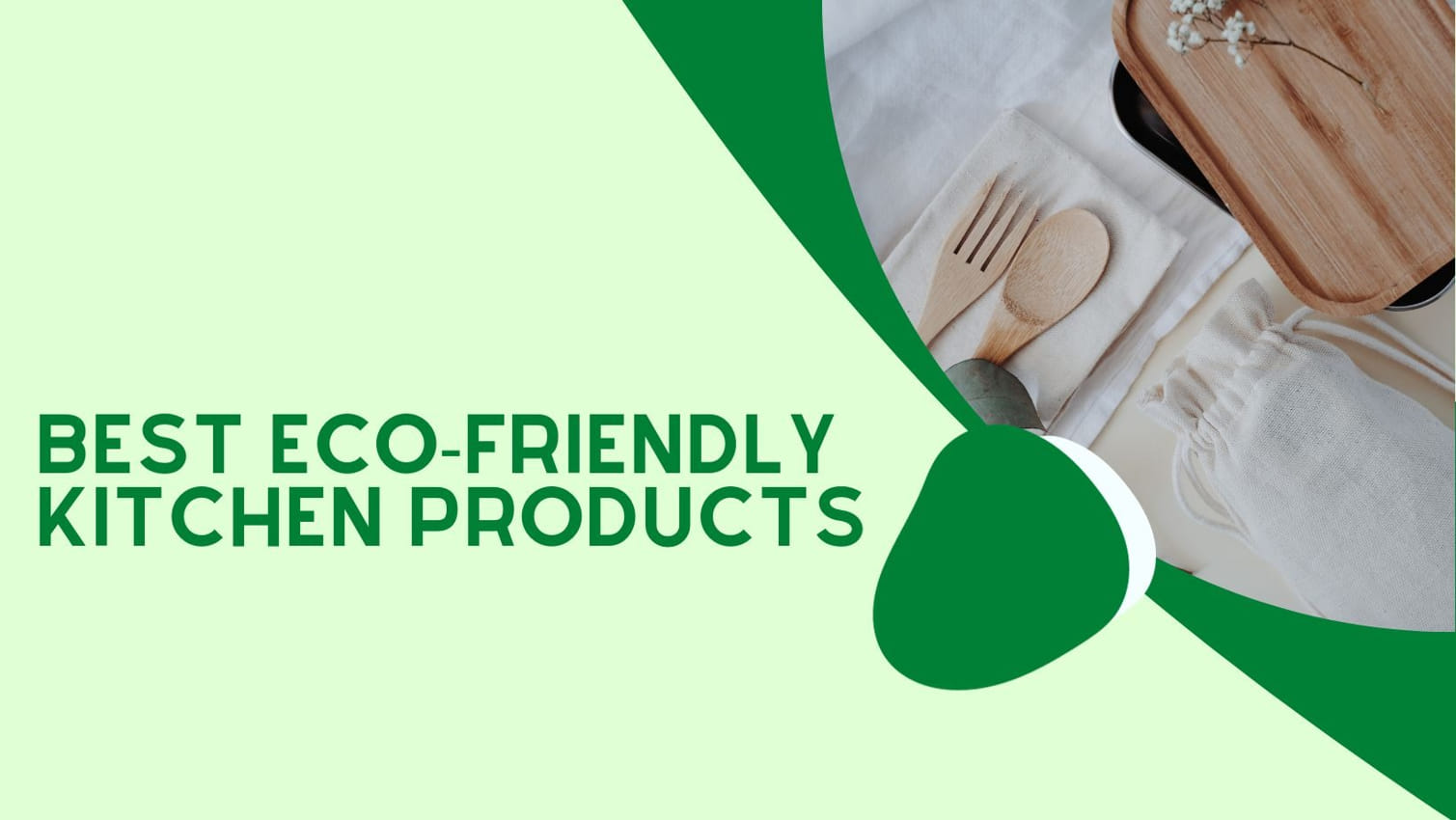 Eco Friendly Kitchen Products